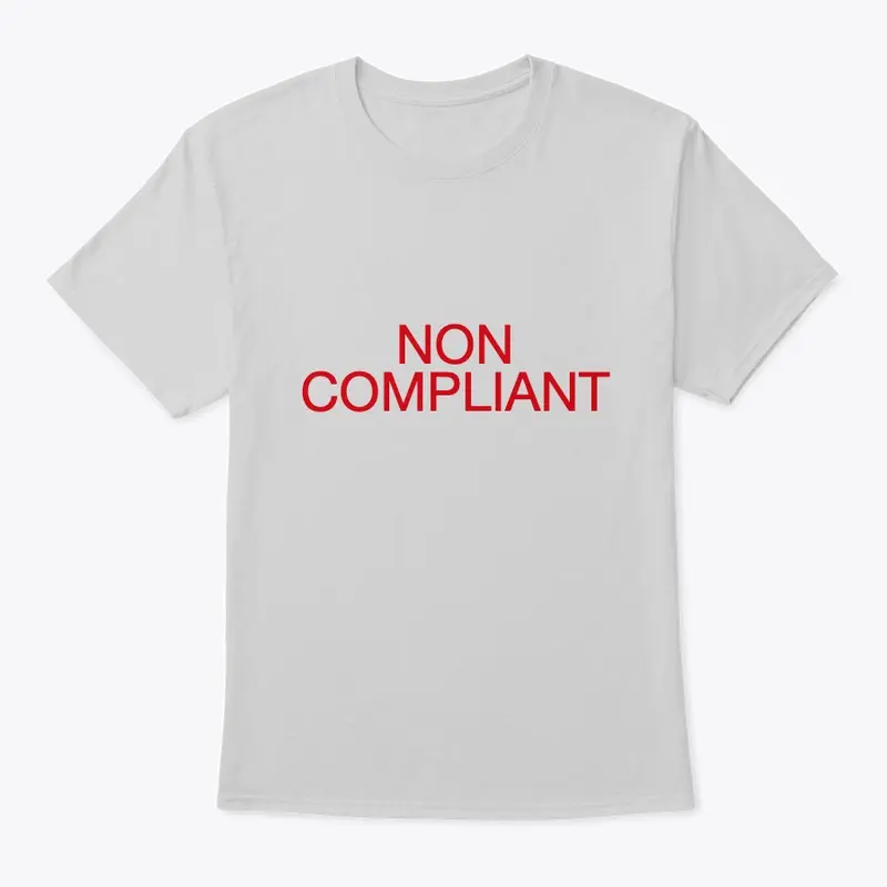 Non Compliant Comfortsoft T-Shirt